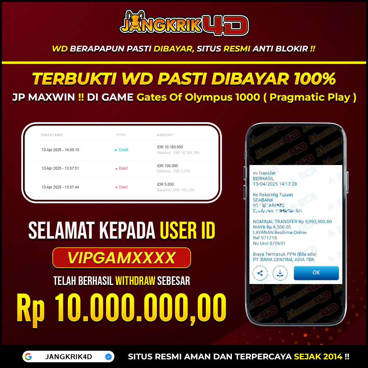 Hey, guys! Selamat kepada member kita yang super beruntung, ID Username : VIPGAMXXX yang baru saja berhasil withdraw jackpot Rp.10.000.000 pada tanggal 13 April 2025