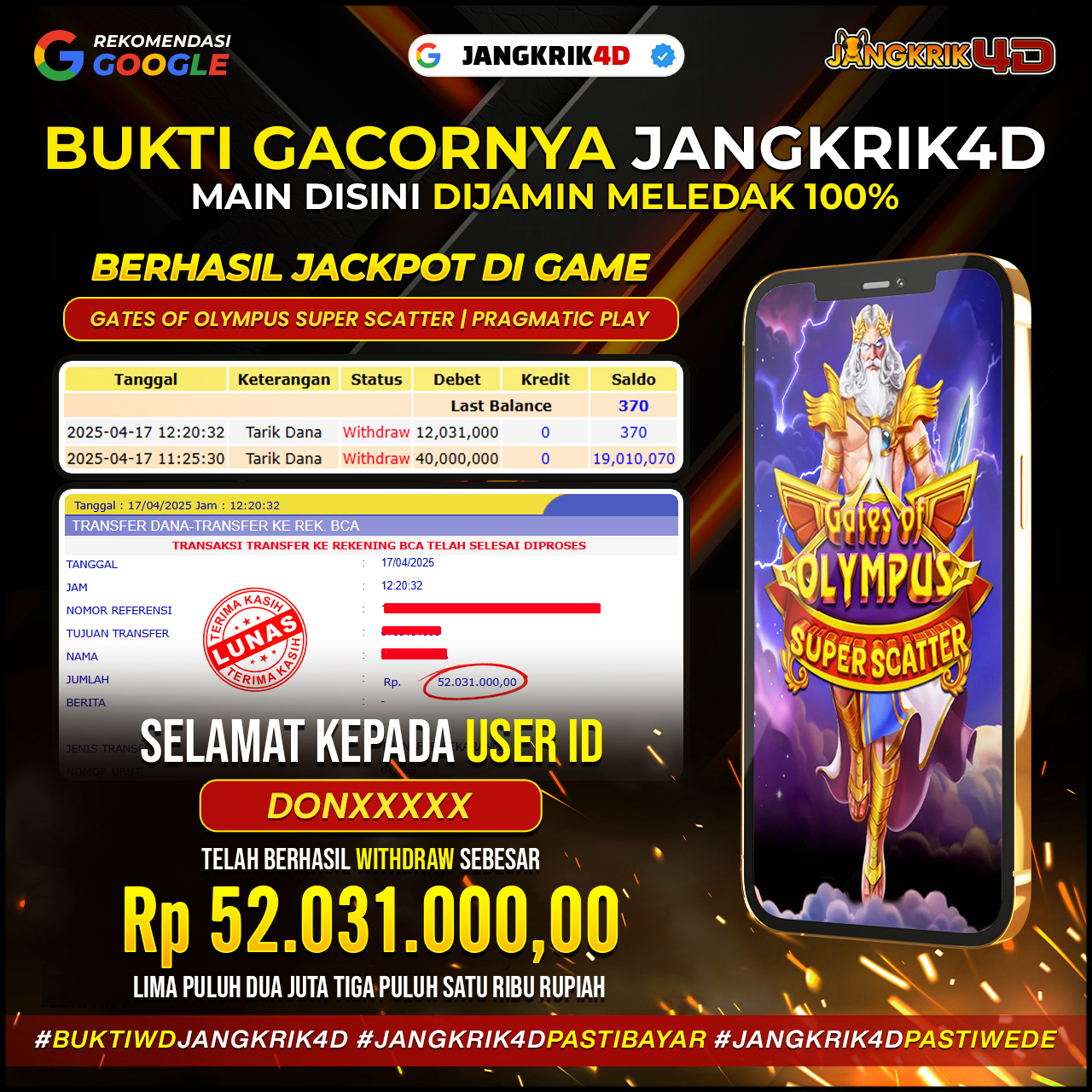 Keren banget! Selamat ya untuk member Jangkrik4D ID Username : Donxxx yang berhasil withdraw jackpot Rp.52.031.000 pada tanggal 17 April 2025!