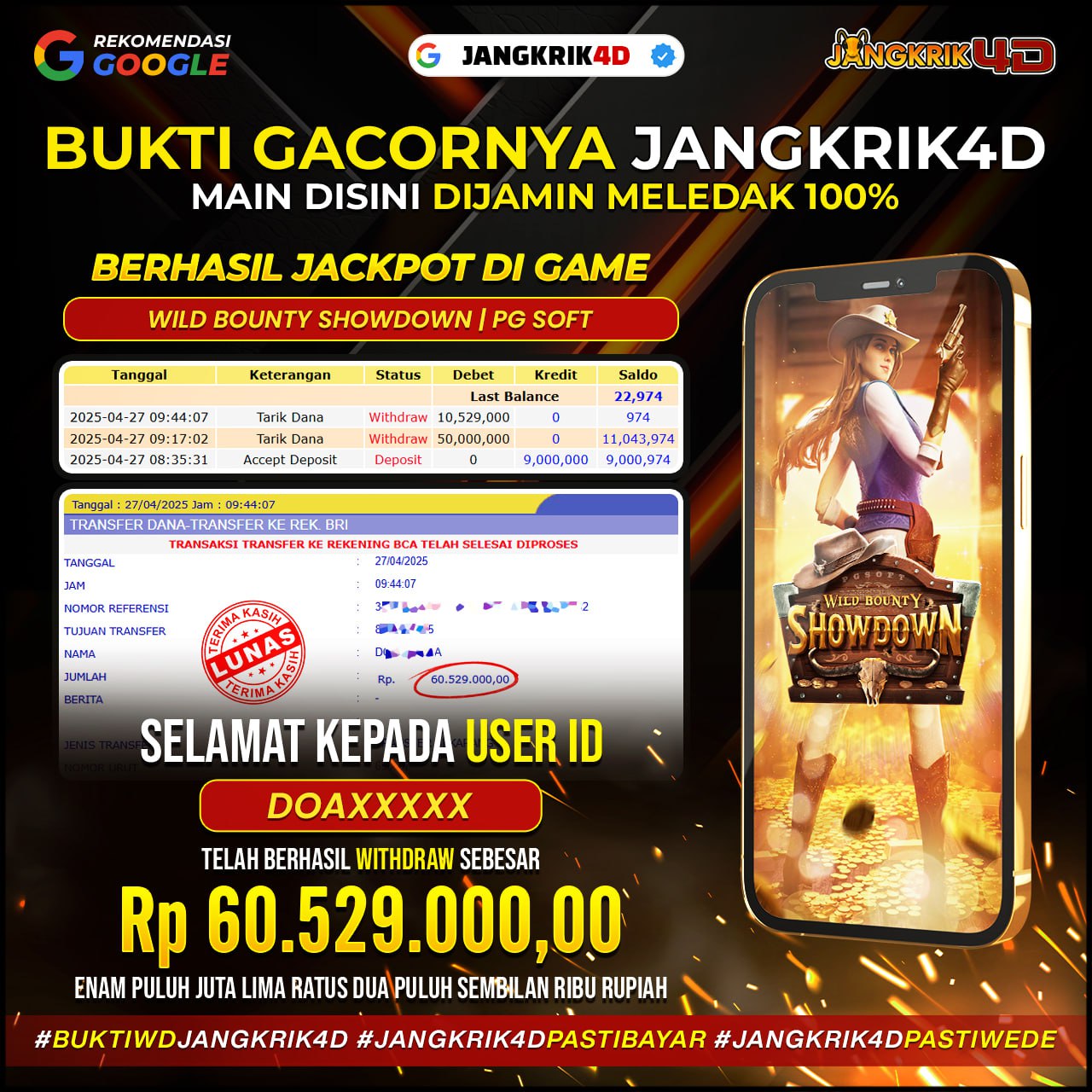 Wihhh selamat banget buat member setia kita dengan ID Username : DOAXXXXX yang udah sukses withdraw jackpot Rp.60.529.000 di tanggal 27 April 2025 kemarin!