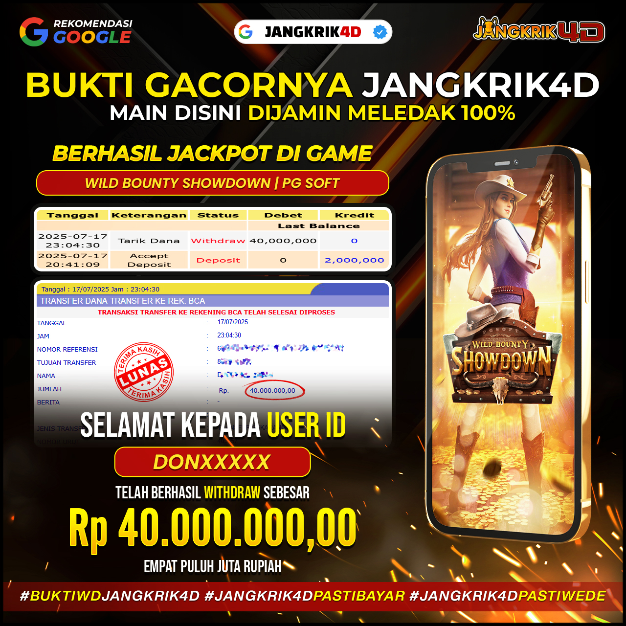 Wih, keren banget nih! Member kita yang punya ID Username : DONXXXX baru aja berhasil withdraw jackpot Rp.40.000.000 di tanggal 17 Juli 2025. Mantap jiwa, rejeki nomplok emang!